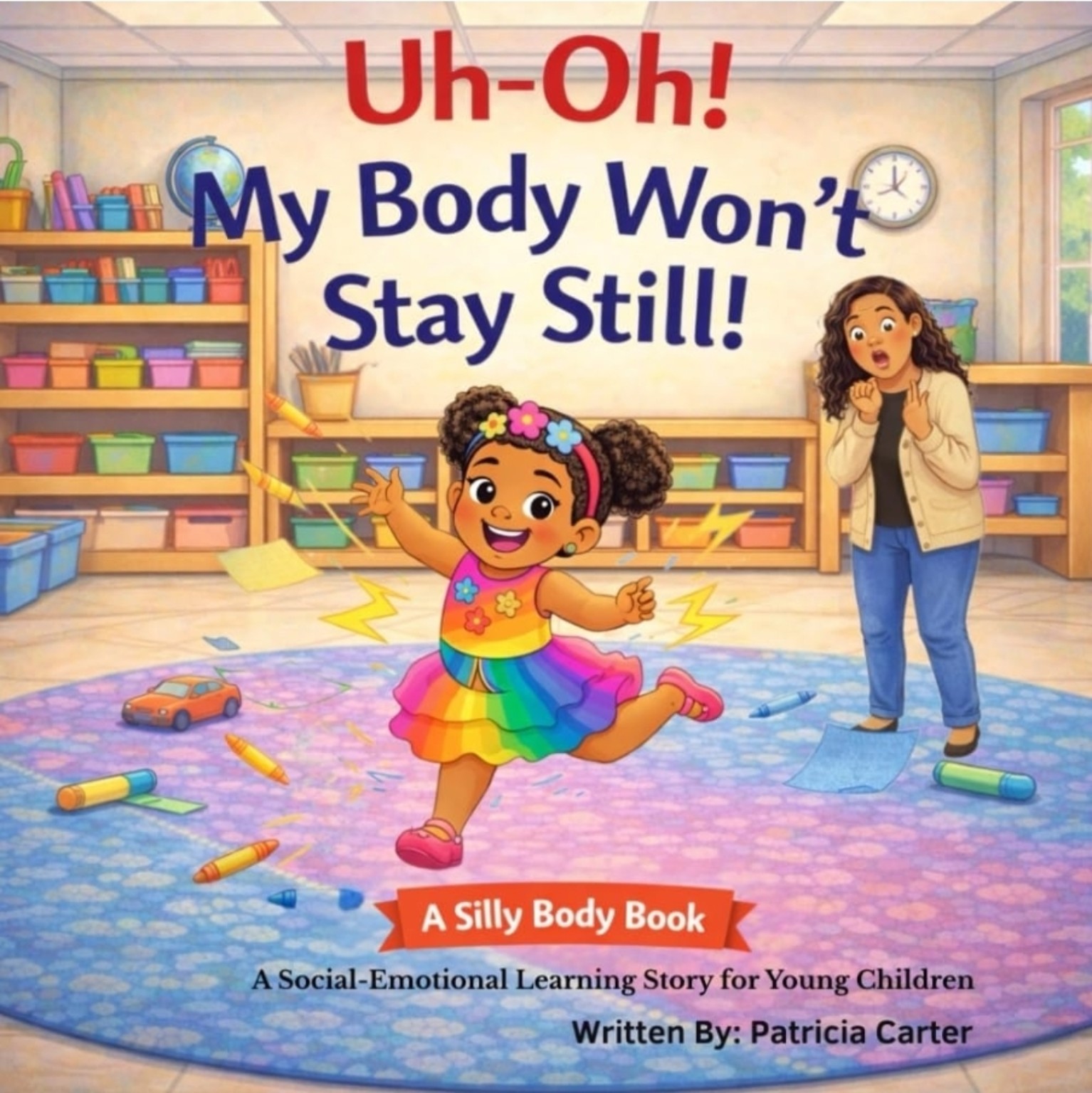 Cover of Uh-Oh! My Body Won’t Stay Still!